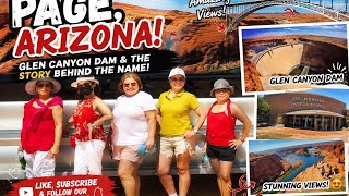 Exploring Page, Arizona: Glen Canyon Dam, Carl Hayden Visitor Center & The Famous Bridge