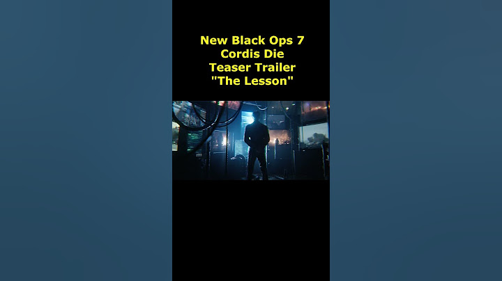Black Ops 7 Teaser Trailer The Lesson. Cordis Die. 06/20/2025. COD BO7 Campaign Reveal Trailer Tease