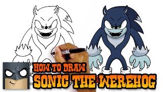 how to draw sonic the werehog art tutorial