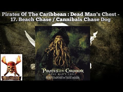 Pirates Of The Caribbean : Dead Man's Chest - 17. Beach Chase / Cannibals Chase Dog