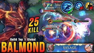 SAVAGE   25 Kills!! Balmond with Sprint?! 100% UNSTOPPABLE!! - Build Top 1 Global Balmond ~ MLBB