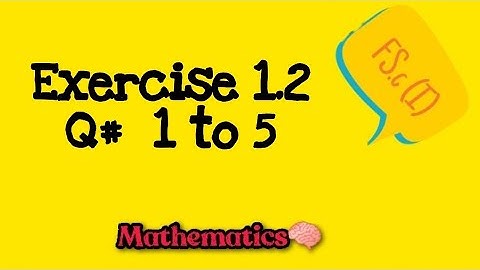Exercise 1.2 Question 1 to 5 solution/Fsc maths kpk board