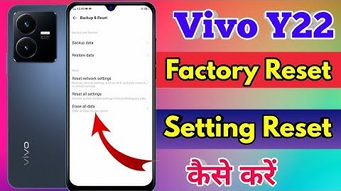 how to reset vivo y22 | vivo y22 reset kaise karen  vivo y22 factory reset full setting