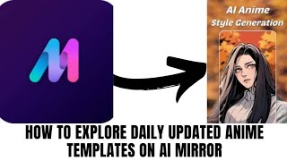 HOW TO EXPLORE DAILY UPDATED ANIME TEMPLATES ON AI MIRROR screenshot 2