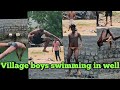 Village funny swimming video | Village boys swimming in well |  #ComeForVillage - #CFV