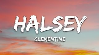 Halsey - clementine (Lyrics) chords