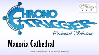 Chrono Trigger - Manoria Cathedral (Orchestral Remix)