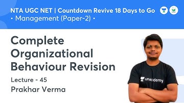 Complete Organizational Behaviour Revision | Management | NTA UGC NET JRF 2021 | by Prakhar Verma
