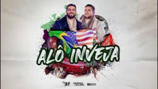 ALÔ INVEJA - HENRIQUE E JULIANO