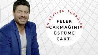 Yağız - Felek Çakmağını Üstüme Çaktı