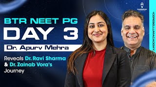 BTR NEET PG Day 3: Dr. Apurv Mehra Reveals Dr. Ravi Sharma & Dr. Zainab Vora's Journey