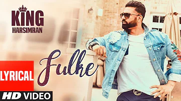 Fulke (Full Lyrical Song) Harsimran | Prnce Saggu | PS Chauhan | Latest Punjabi Songs