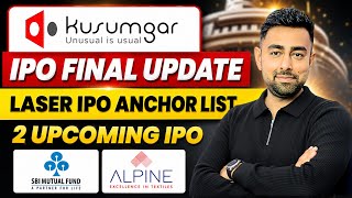 Kusumgar IPO Final Update | SBI Mutual Fund IPO | Laser IPO Anchor List | Jayesh Khatri 