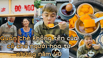 Quán chè đu đủ không tên của cô chú người Hoa trên 60 năm | Càn quét Sài Gòn