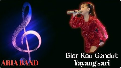 BIAR KAU GENDUT TETAP KUCINTA.voc.YAYANG SARI//aria bend