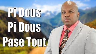 Video thumbnail of "Pi Dous Pi Dous Pase Tout - 118 Chan Desperans Kreyòl"