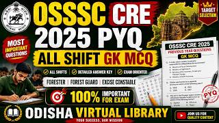 OSSSC CRE 2025 Previous Year Questions | ALL SHIFT GK MCQ | Most Important PYQ