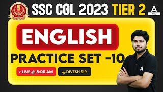 SSC CGL 2023 Tier 2 English | SSC CGL Mains English by Divesh Sir | Practice Set -10