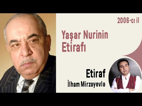 Yaşar Nurinin Etirafı