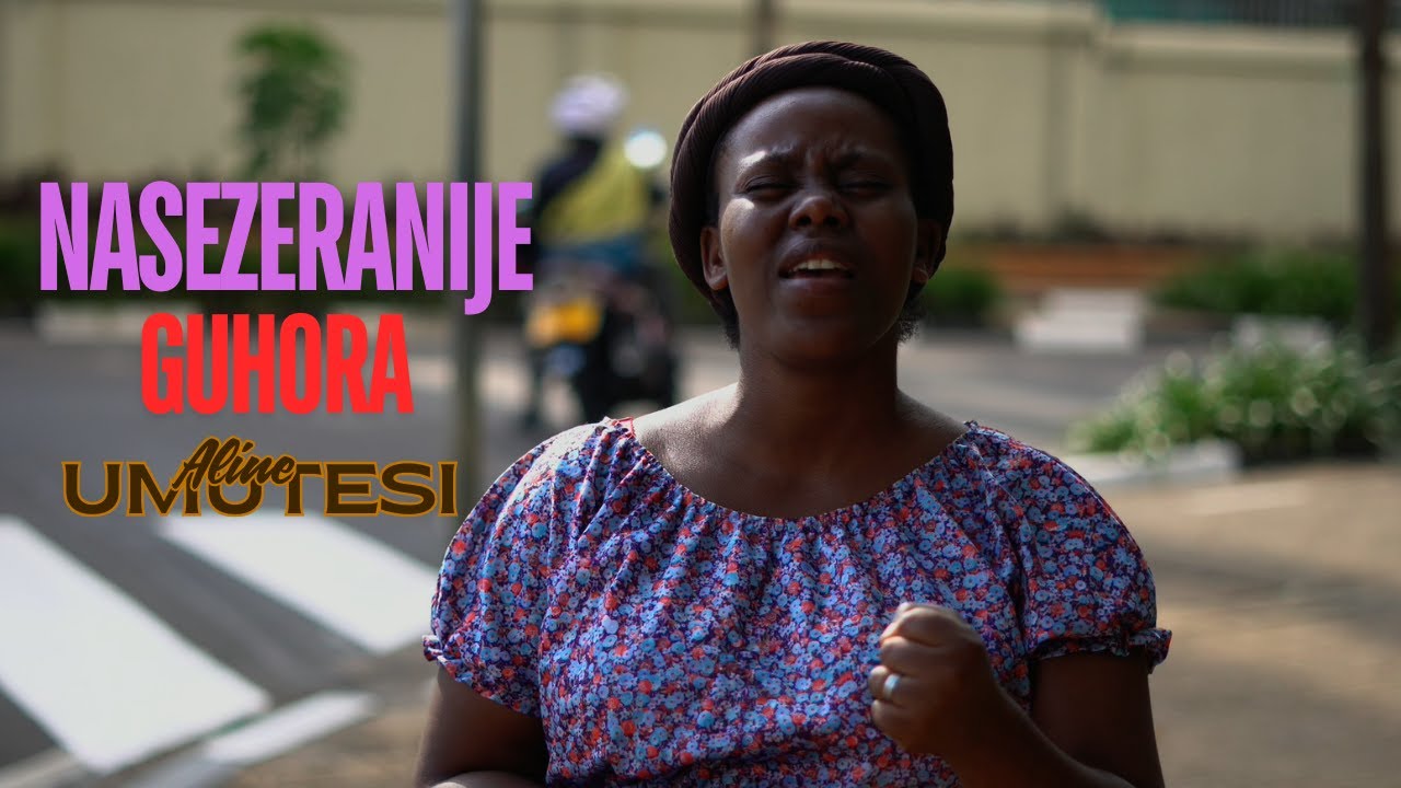 NASEZERANIJE GUHORA BY UMUTESI Aline | Indirimbo 41 mu gushimisha