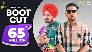 Boot Cut : Prem Dhillon | Sidhu Moose Wala (Full Video) | Tdot Films | SanB Latest Punjabi Song 2019
