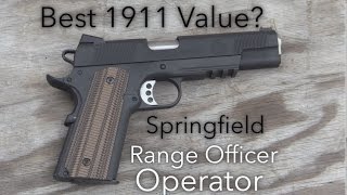Springfield Range Officer Operator: Best Value 1911?