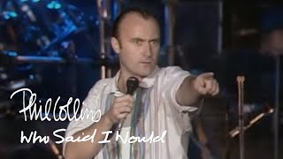 Phil Collins - Who Said I Would (Official Music Video - Album Version)