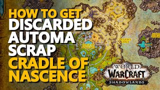 Discarded Automa Scrap WoW Cradle of Nascence