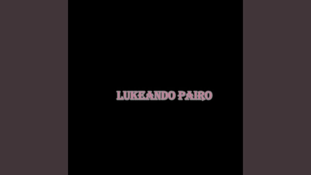 lukeando pairo (Remix)
