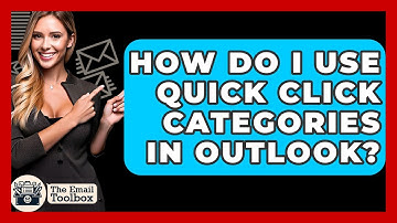 How Do I Use Quick Click Categories In Outlook? - TheEmailToolbox.com