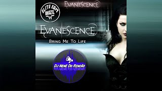 Evanescence - Bring Me To Life (Dj Nenê Do Rincão) 2020