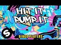 Bingo Players - Hit It Pump It (Official Audio)