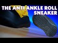 The Anti Ankle Roll Sneaker