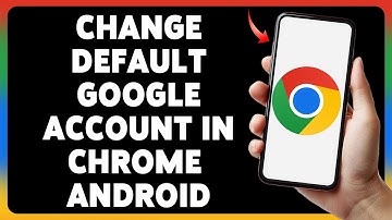 How To Change Default Google Account In Chrome Android 2025 | Switch Primary Google Account