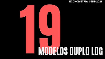 Econometria(2021) - Aula 19: 2.1 - Formas Funcionais: Modelo Duplo Log ou Log-Log