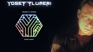 Years & Years - Eyes Shut (Yosef Flumeri Piano Solo Cover)
