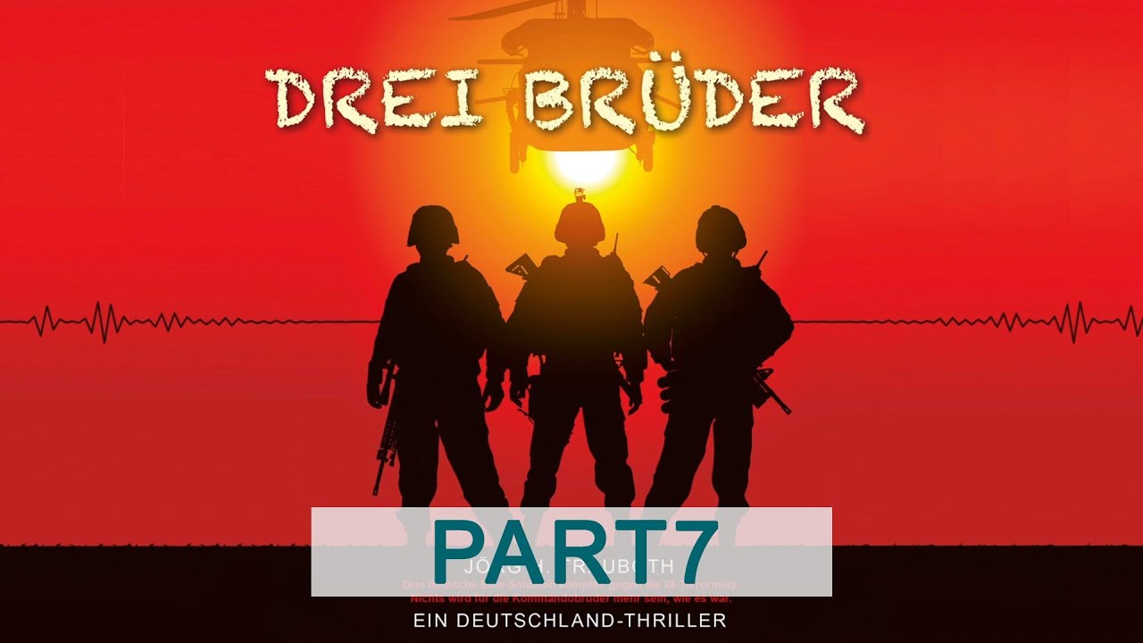 Drei Brüder - Jörg H. Trauboth (komplettes Hörbuch - Teil 7) - YouTube
