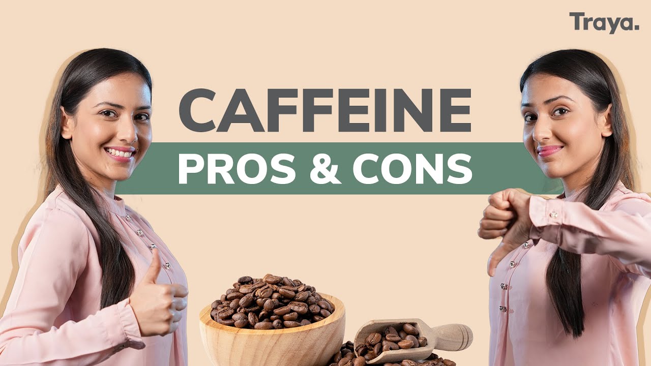 Pros And Cons Of Caffeine