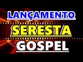 SERESTA GOSPEL 2020