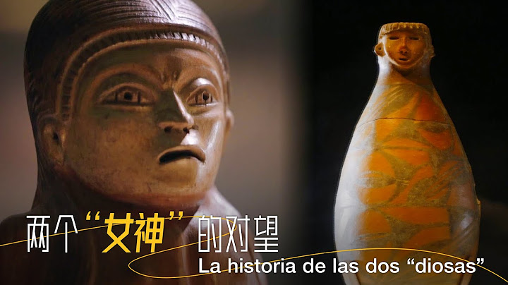 De la Gran Muralla a Machu Picchu | La historia de las dos "diosas"