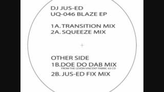 DJ Jus-Ed - Blaze (Transition Mix)