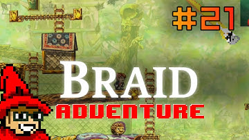 Braid Adventure || E21 || Crossing the Gap [Time and Decision] [Let