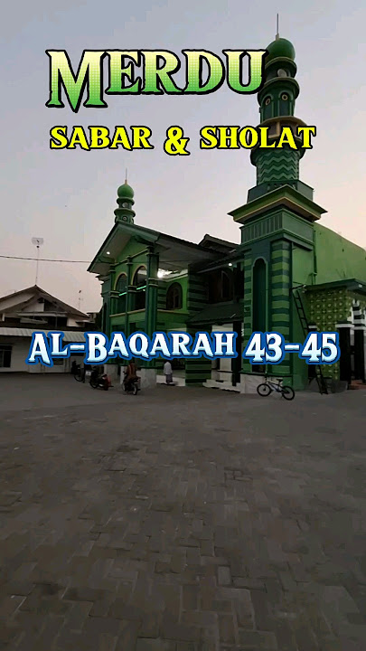 Sabar dan Sholat, Surah Al-Baqarah 43-45 by Hizbul Masykuro #murottal #quran