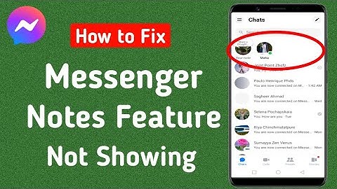 How To Fix Messenger Notes Not Showing (2024) | Messenger Note Feature Not Showing