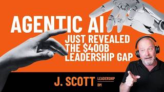 Agentic AI Just Revealed the $400B Leadership Gap