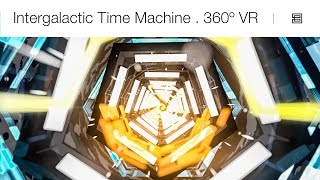 Intergalactic Time Machine . 360º VR