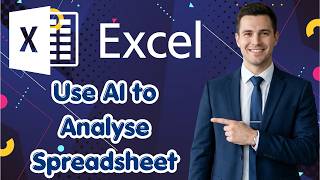 How to Use AI to Analyse an Excel Spreadsheet (Fresh Update)