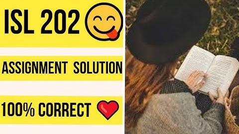 ISL 202 assignment SOlution ❤100% correct😊