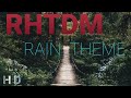 RHTDM ~ RAIN THEME Track | Most Romantic Music Track.