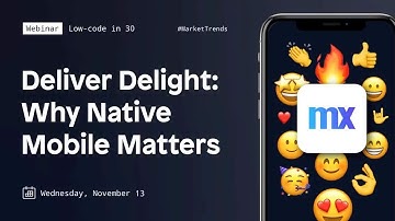 Deliver Delight: Why Native Mobile Matters
